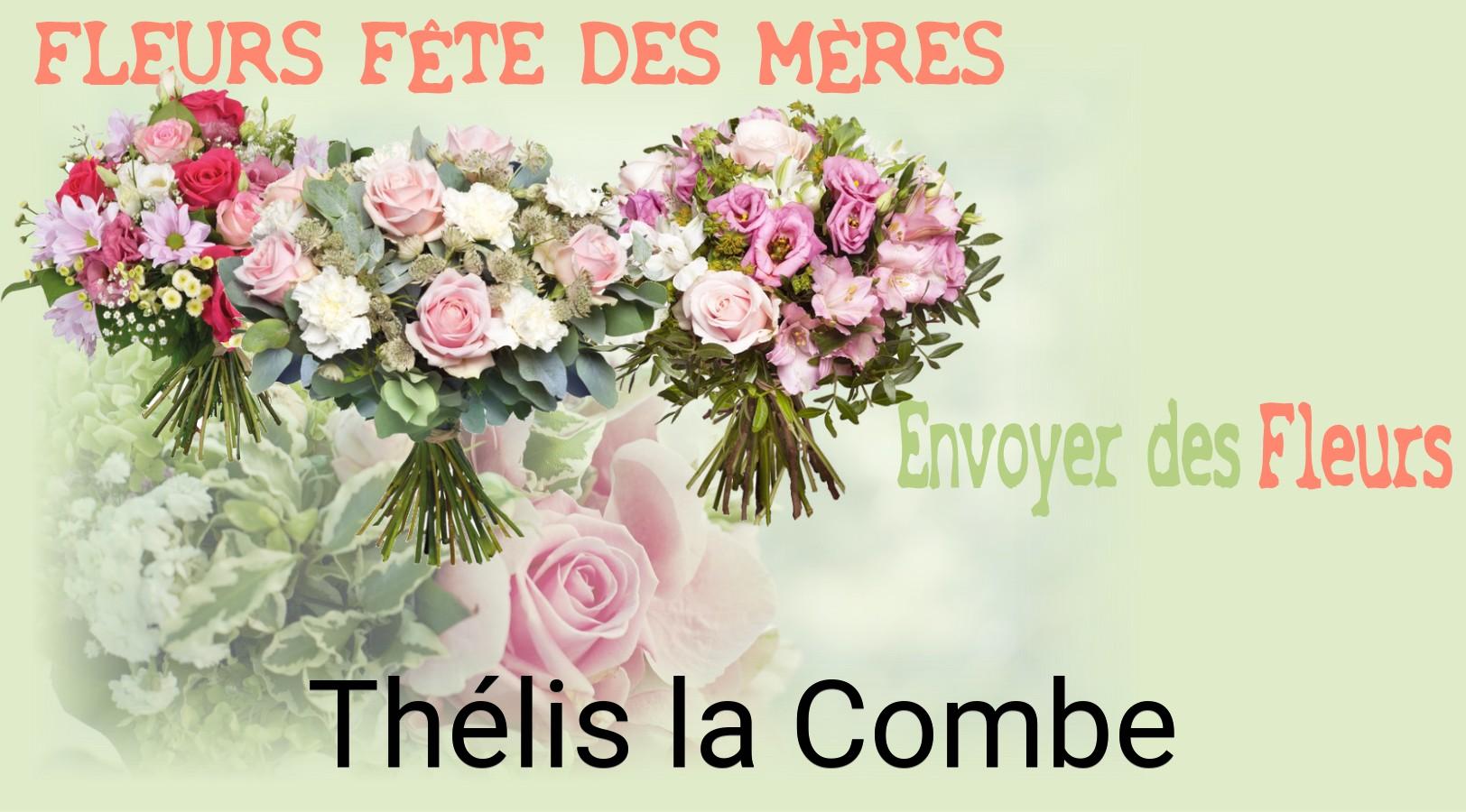 Bouquet de Fête des Mères livré à Thélis-la-Combe